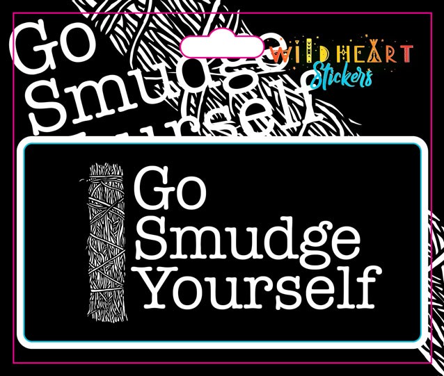 GO SMUDGE YOURSELF WINDOW STICKER