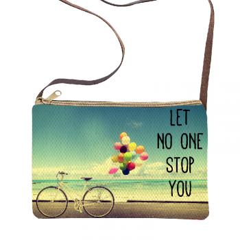 LET NO ONE STOP YOU GRAPHIC PRINT SLING BAG