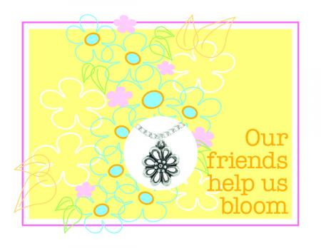 OUR FRIENDS HELP US BLOOM /DAISY FLOWER